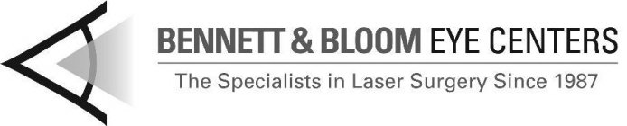BENNETT & BLOOM EYE CENTERS THE SPECIALISTS IN LASER SURGERY SINCE 1987