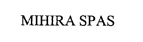 MIHIRA SPAS