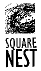 SQUARE NEST