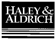 HALEY & ALDRICH