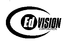ED VISION CORPORATION