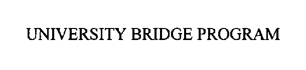 UNIVERSITY BRIDGE PROGRAM