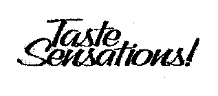 TASTE SENSATIONS!