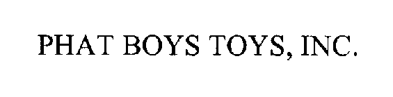 PHAT BOYS TOYS, INC.