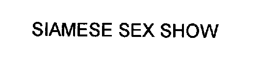 SIAMESE SEX SHOW