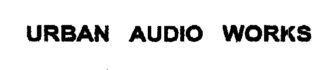 URBAN AUDIO WORKS