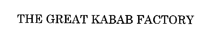 THE GREAT KABAB FACTORY