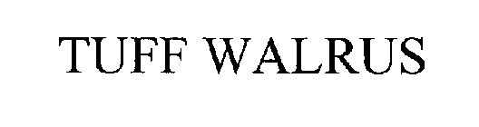 TUFF WALRUS