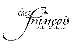 CHEZ FRANCOIS SOUTHERN FRENCH CUISINE