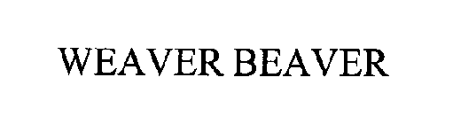 WEAVER BEAVER