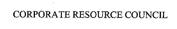 CORPORATE RESOURCE COUNCIL