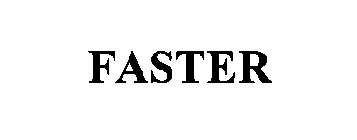FASTER