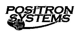 POSITRON SYSTEMS