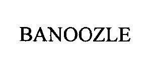 BANOOZLE