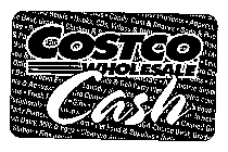 COSTCO WHOLESALE CASH
