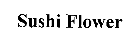 SUSHI FLOWER