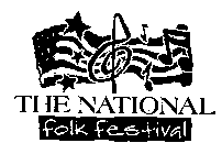 THE NATIONAL FOLK FESTIVAL
