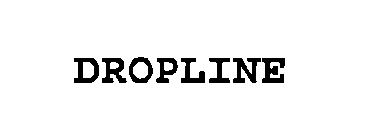 DROPLINE