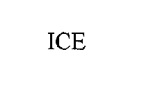 ICE