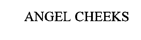 ANGEL CHEEKS