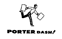 PORTER DASH!