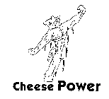 CHEESE POWER