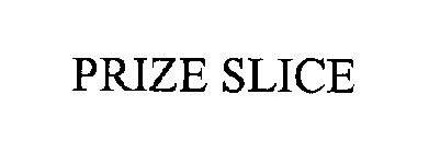 PRIZE SLICE