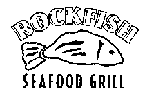 ROCKFISH SEAFOOD GRILL