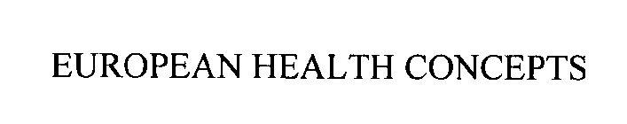 EUROPEAN HEALTH CONCEPTS