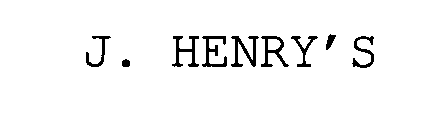 J. HENRY'S