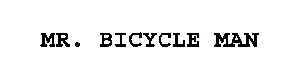 MR. BICYCLE MAN