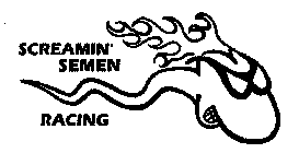 SCREAMIN' SEMEN RACING