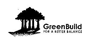 GREENBUILD FOR A BETTER BALANCE