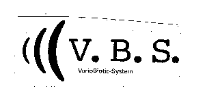 V.B.S. VARIO BIOTIC-SYSTEM