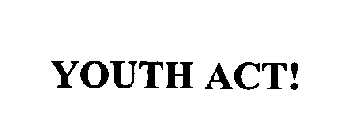 YOUTH ACT!