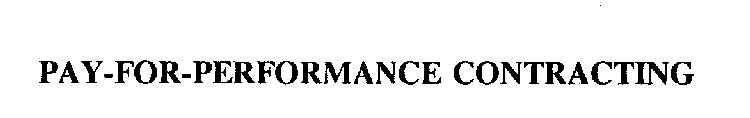 PAY-FOR-PERFORMANCE CONTRACTING