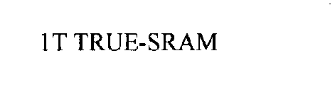 1T TRUE-SRAM