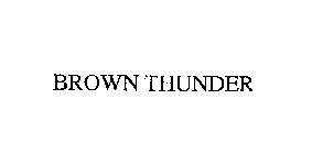 BROWN THUNDER