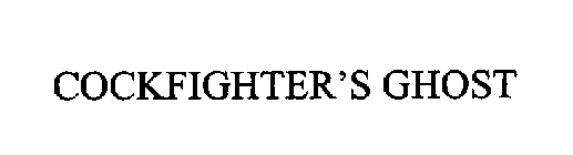 COCKFIGHTER'S GHOST