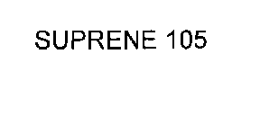 SUPRENE 105