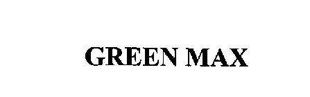 GREEN MAX