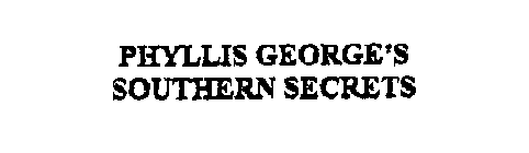 PHYLLIS GEORGE'S SOUTHERN SECRETS