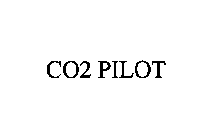 CO2 PILOT