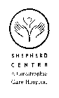 SHEPHERD CENTER A CATASTROPHIC CARE HOSPITAL