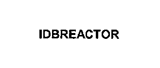 IDBREACTOR