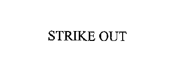 STRIKE OUT