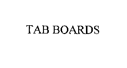 TAB BOARDS
