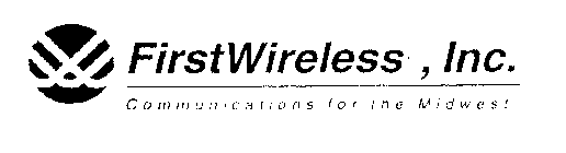 FIRSTWIRELESS, INC. COMMUNICATIONS FOR THE MIDWEST