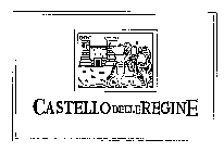 CASTELLO DELLE REGINE