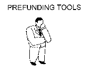 PREFUNDING TOOLS